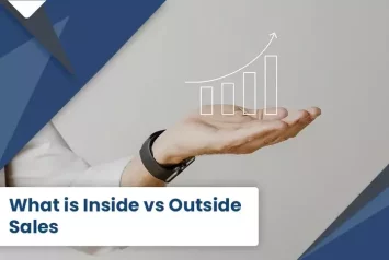 INSIDE VS OUTSIDE SALES  WHICH IS YOUR BEST BET