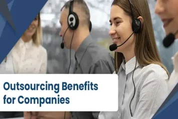 Benefits of Outsourcing for Companies